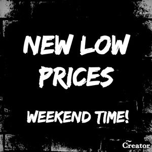 SALE PRICES ALL WEEKEND